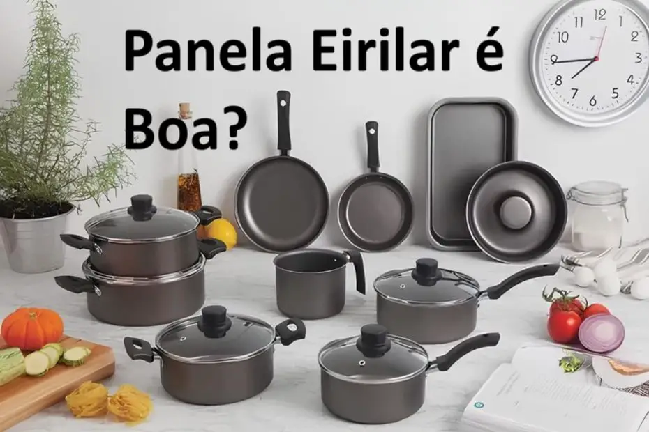 jogo de panelas eirilar é boa